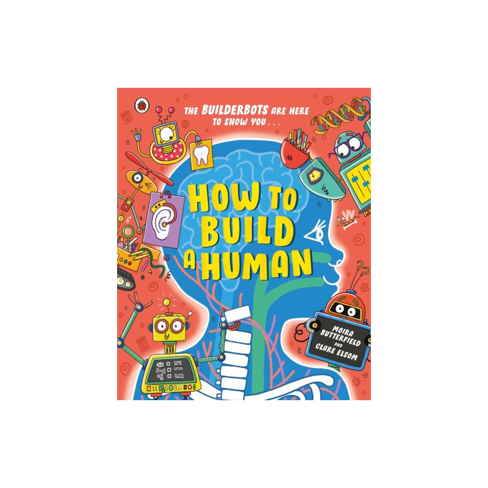 Penguin Random House Children's UK How to Build A Human (häftad, eng)