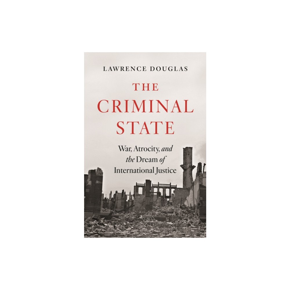 Princeton University Press The Criminal State (inbunden, eng)