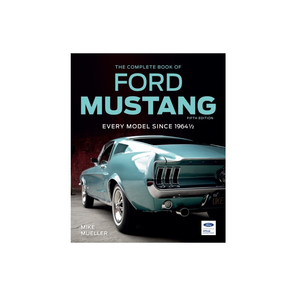 Quarto Publishing Group USA Inc The Complete Book of Ford Mustang, Fifth Edition (inbunden, eng)