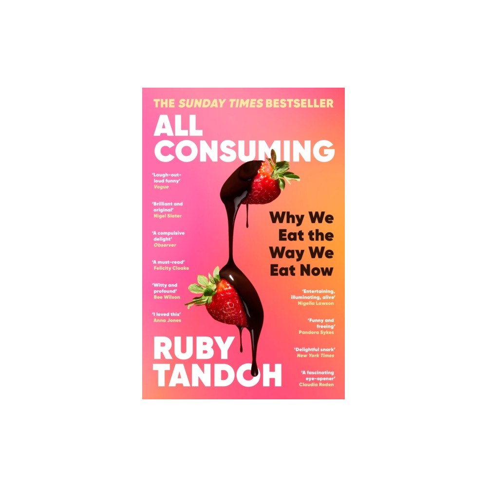 Profile Books Ltd All Consuming: The instant Sunday Times bestseller (häftad, eng)