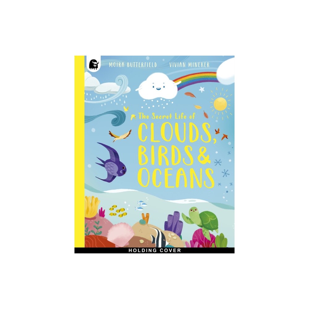 Quarto Publishing Plc The Secret Life of Clouds, Birds & Oceans (häftad, eng)