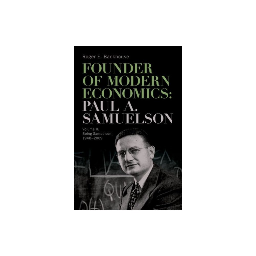 Oxford University Press Inc Founder of Modern Economics: Paul A. Samuelson (inbunden, eng)