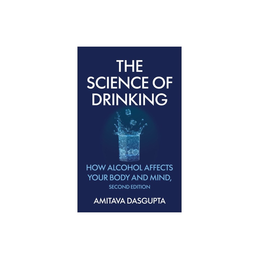 Bloomsbury Publishing PLC The Science of Drinking (inbunden, eng)