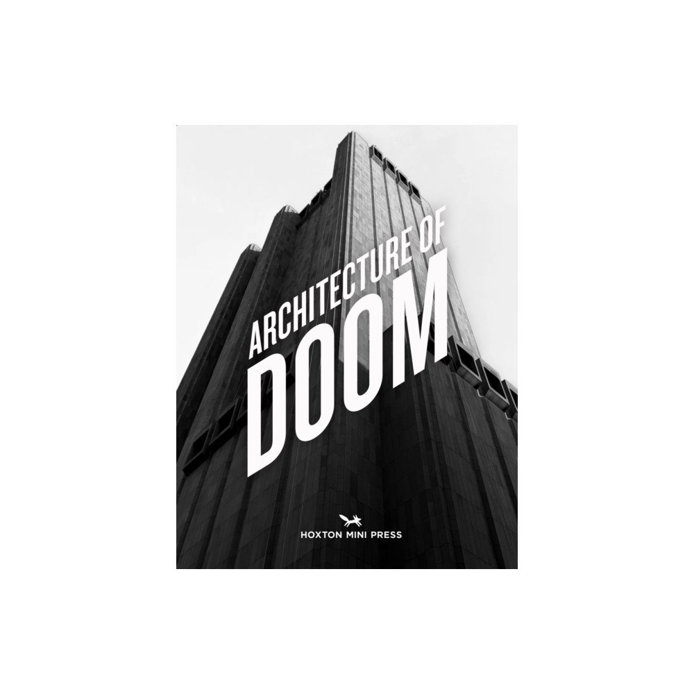 Hoxton Mini Press The Architecture of Doom (inbunden, eng)