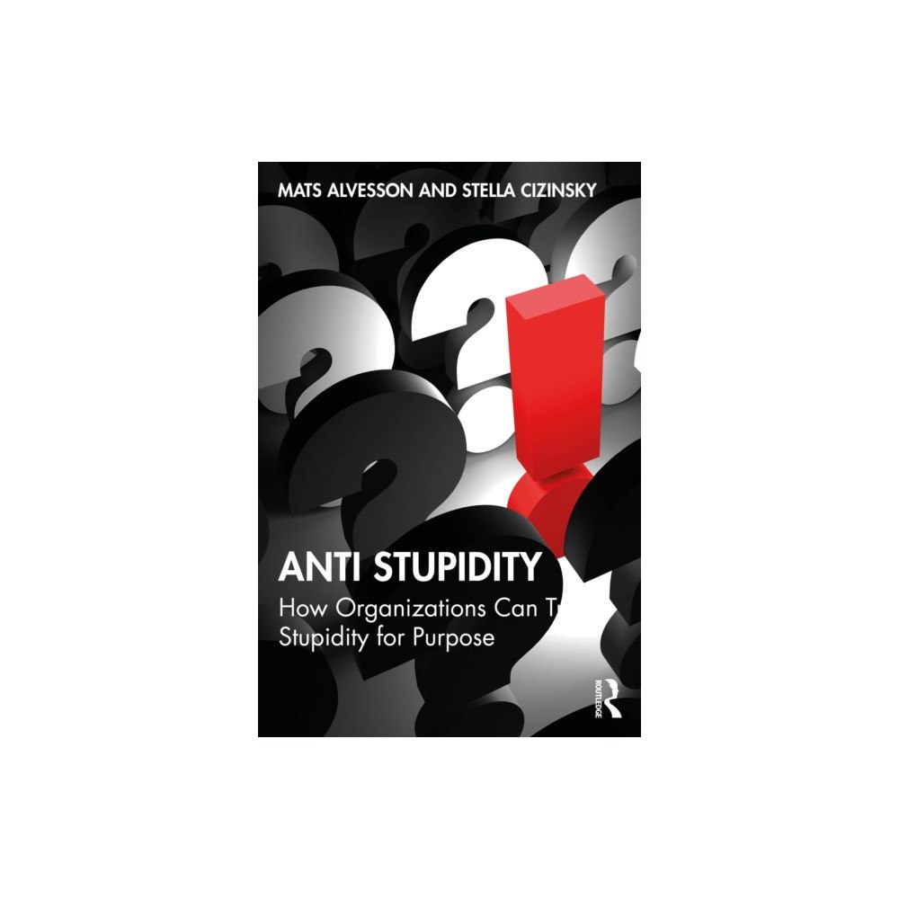 Taylor & francis ltd Anti Stupidity (häftad, eng)
