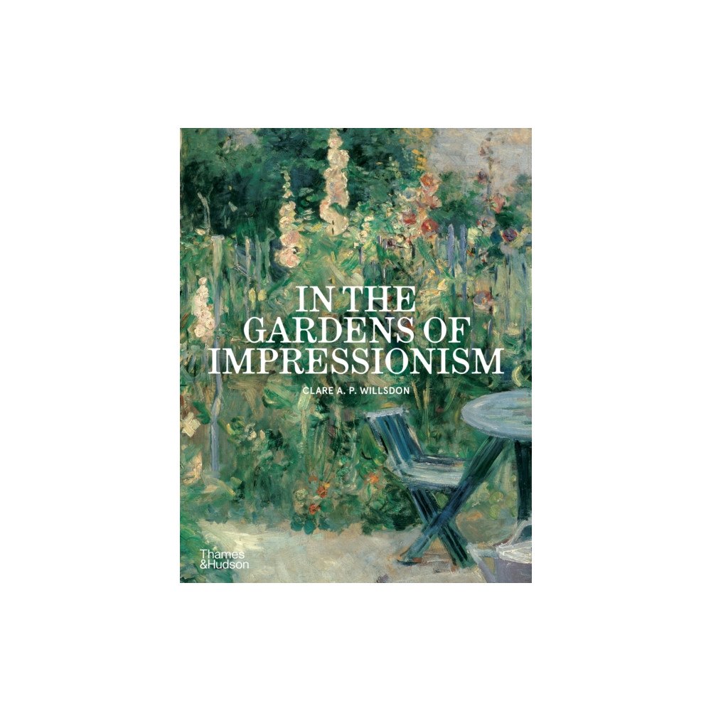 Thames & Hudson Ltd In the Gardens of Impressionism (häftad, eng)