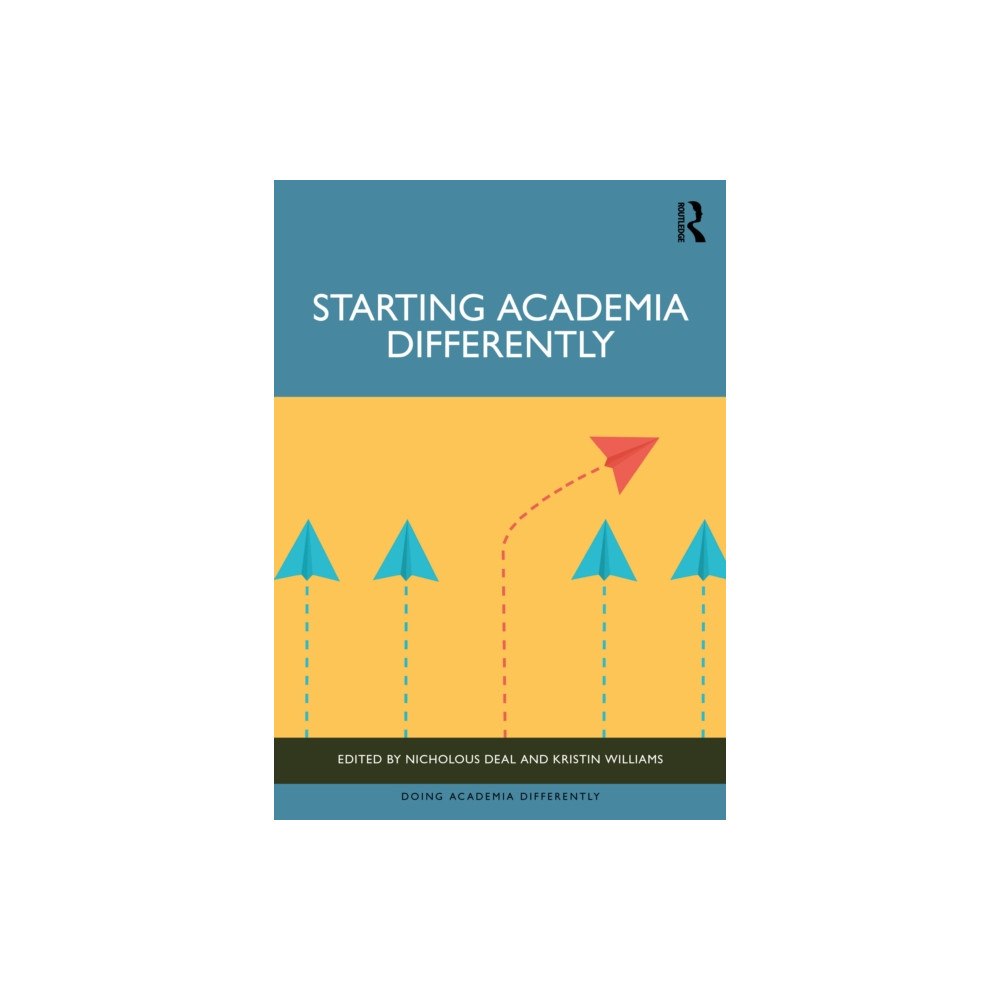 Taylor & francis ltd Starting Academia Differently (häftad, eng)