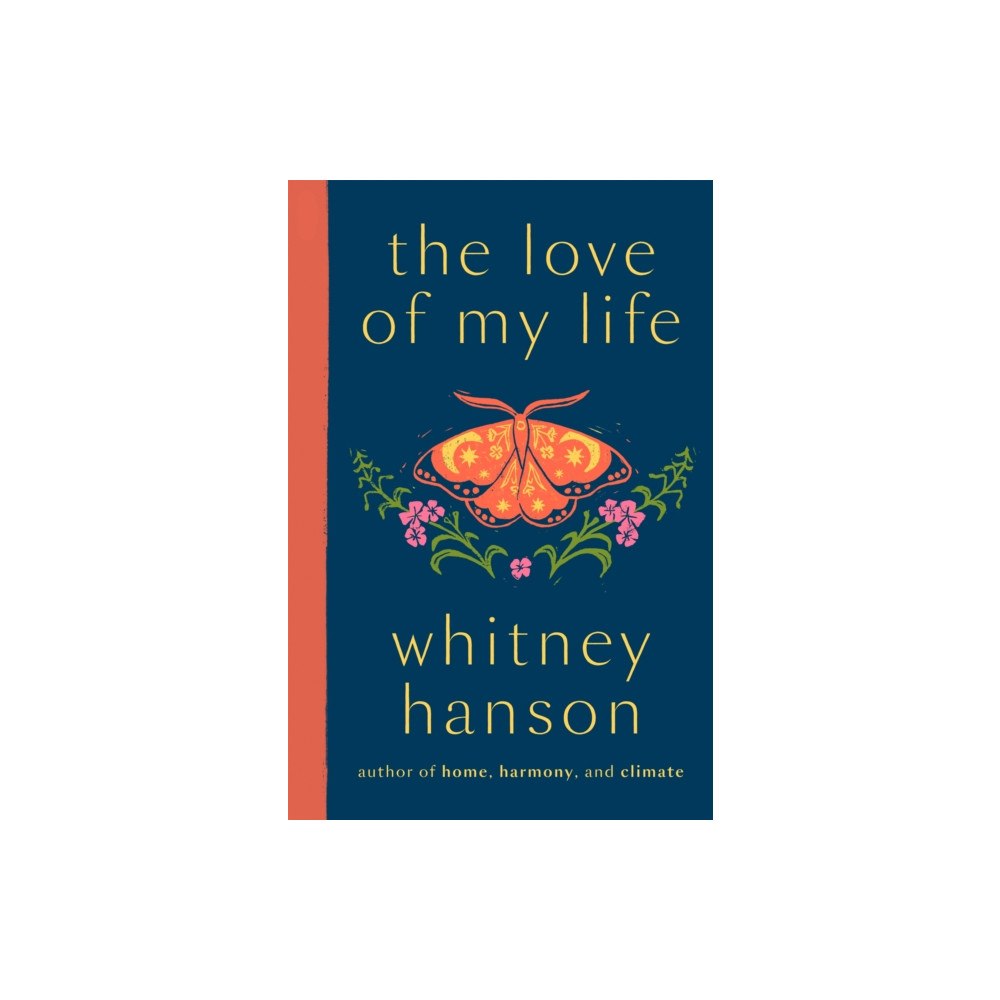 Quercus Publishing the love of my life (inbunden, eng)