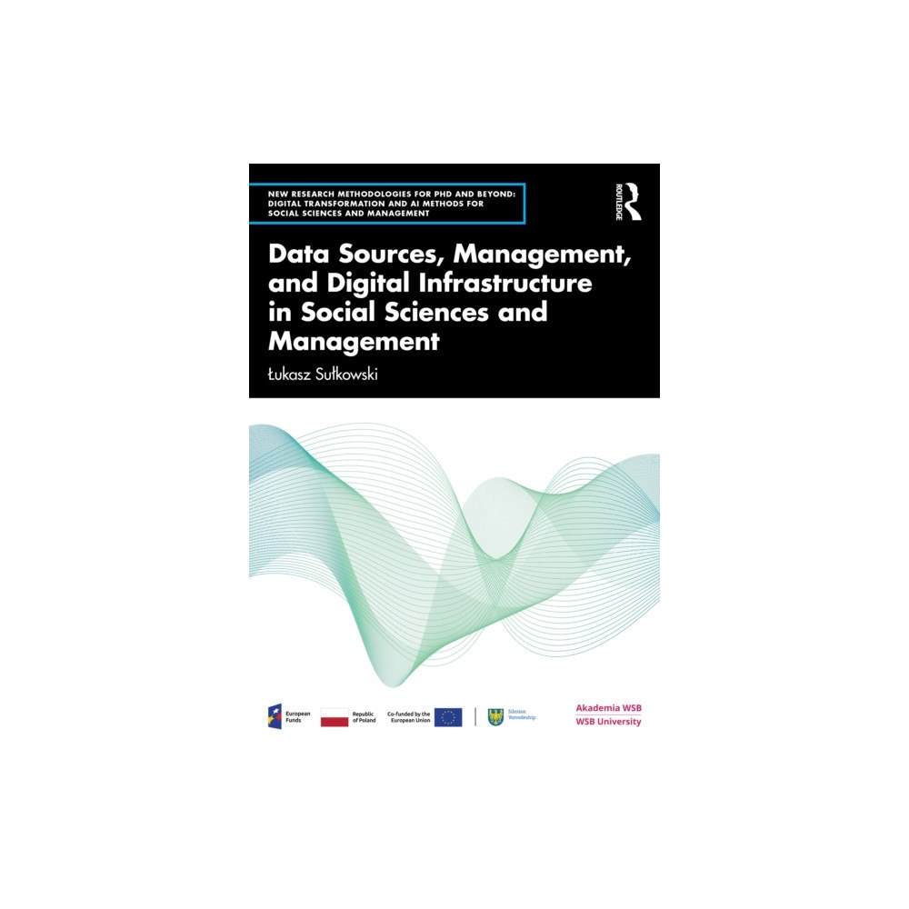 Taylor & francis ltd Data Management and Digital Infrastructure in Social Sciences (häftad, eng)