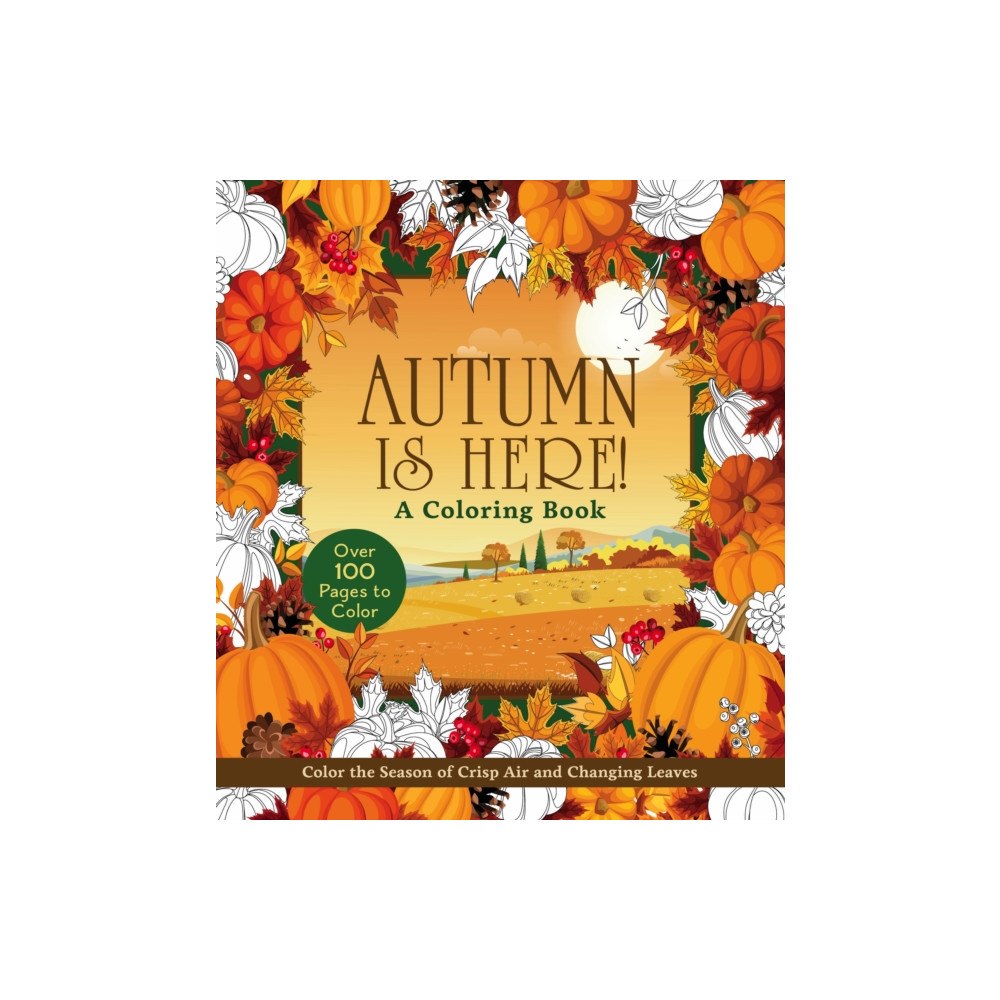 Quarto Publishing Group USA Inc Autumn Is Here! A Coloring Book (häftad, eng)