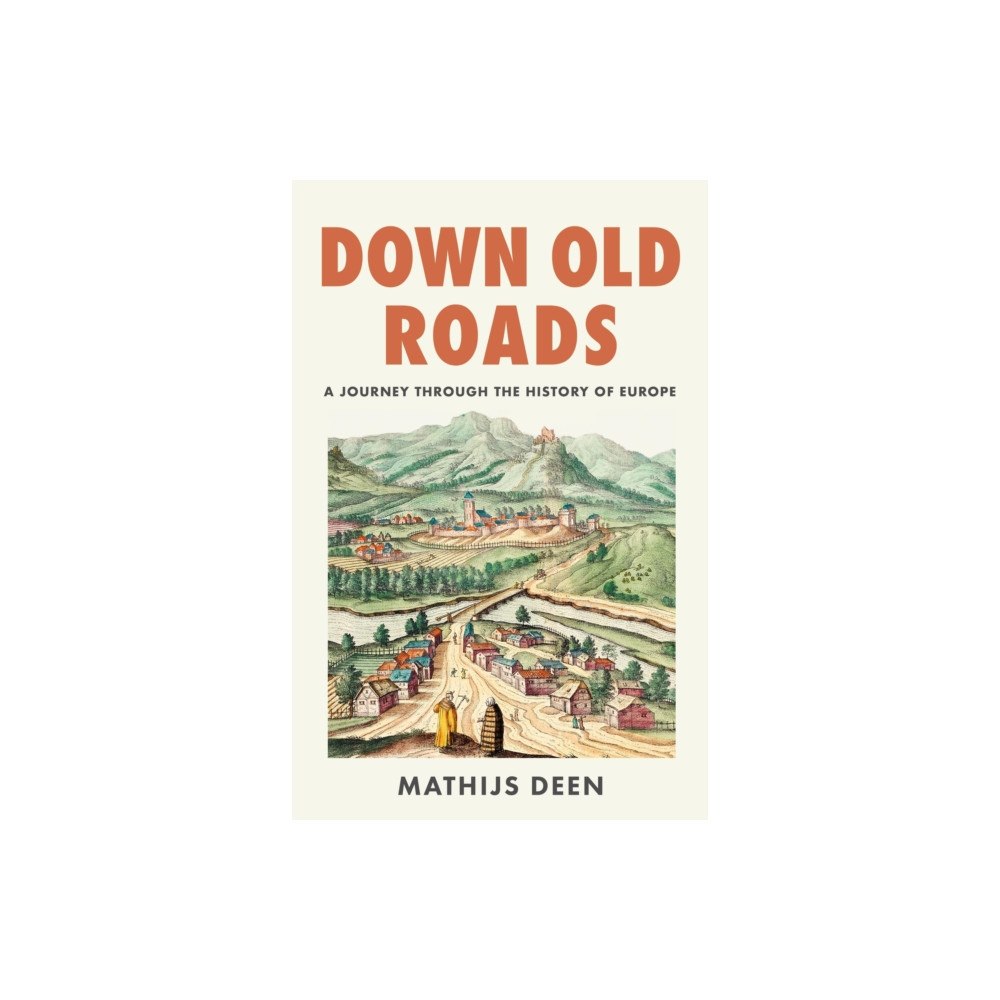 Quercus Publishing Down Old Roads (häftad, eng)