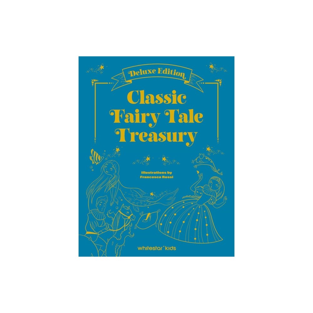 White Star Classic Fairy Tale Treasury (inbunden, eng)