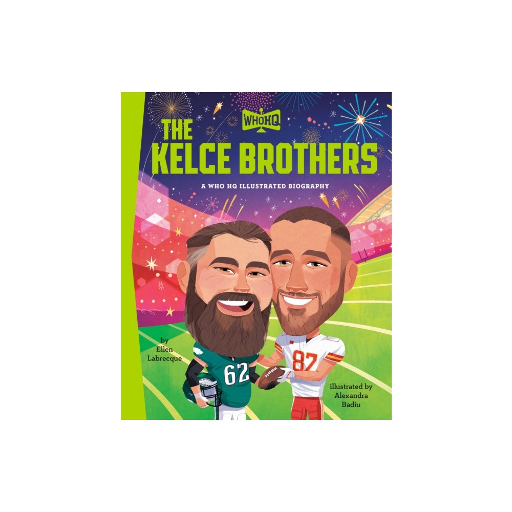 Penguin Putnam Inc The Kelce Brothers: A Who HQ Illustrated Biography (inbunden, eng)