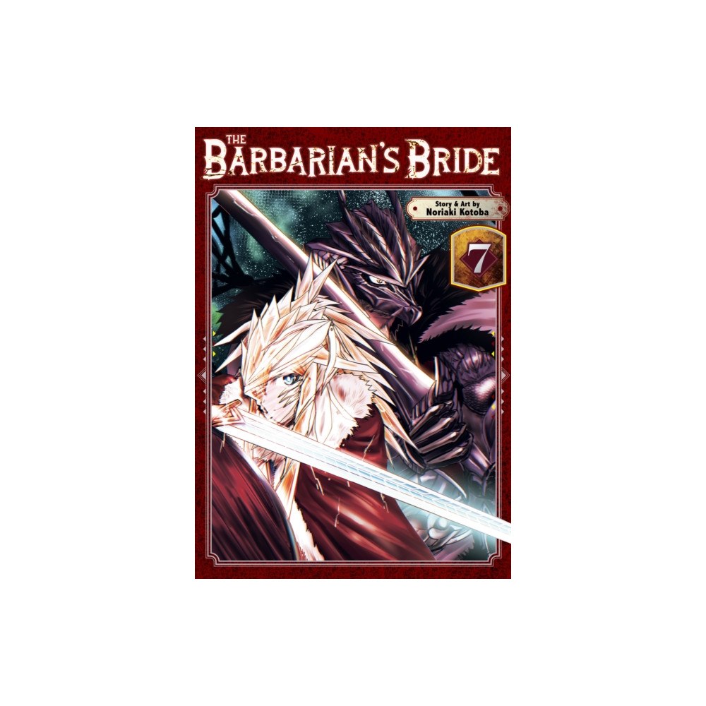 Seven Seas Entertainment, LLC The Barbarian's Bride Vol. 7 (häftad, eng)