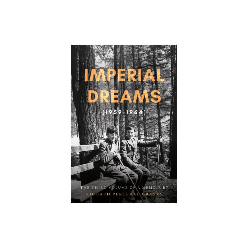 Troubador Publishing Imperial Dreams (1959-1964) (häftad, eng)
