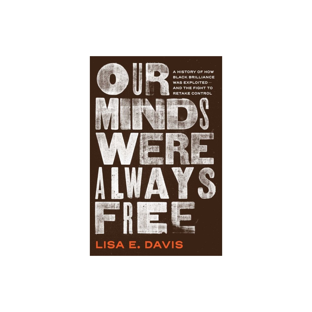 Simon & Schuster Our Minds Were Always Free (inbunden, eng)