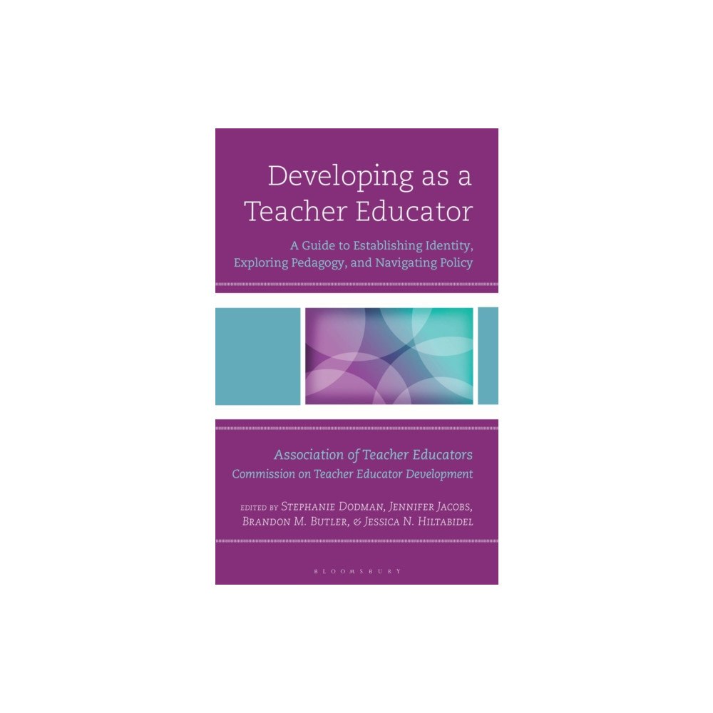 Bloomsbury Publishing PLC Developing as a Teacher Educator (häftad, eng)