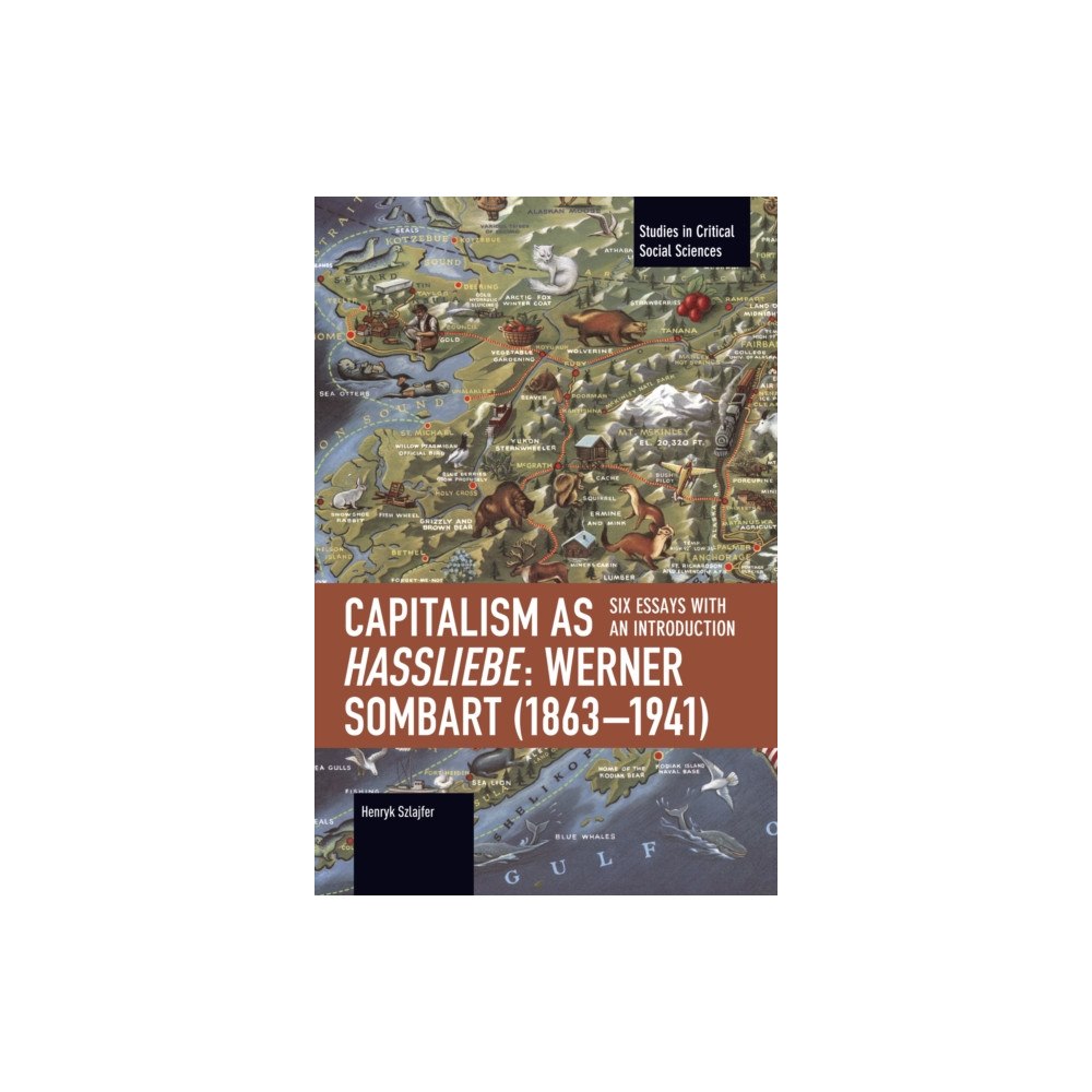 Haymarket Books Capitalism as Hassliebe: Werner Sombart (18631941) (häftad, eng)