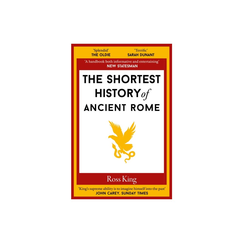 Old Street Publishing The Shortest History of Ancient Rome (häftad, eng)