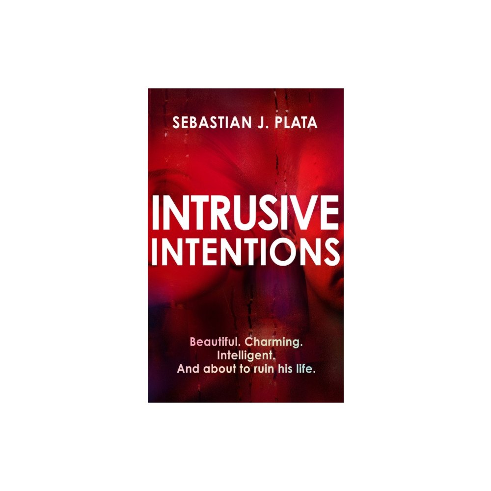 Joffe Books Intrusive Intentions (inbunden, eng)