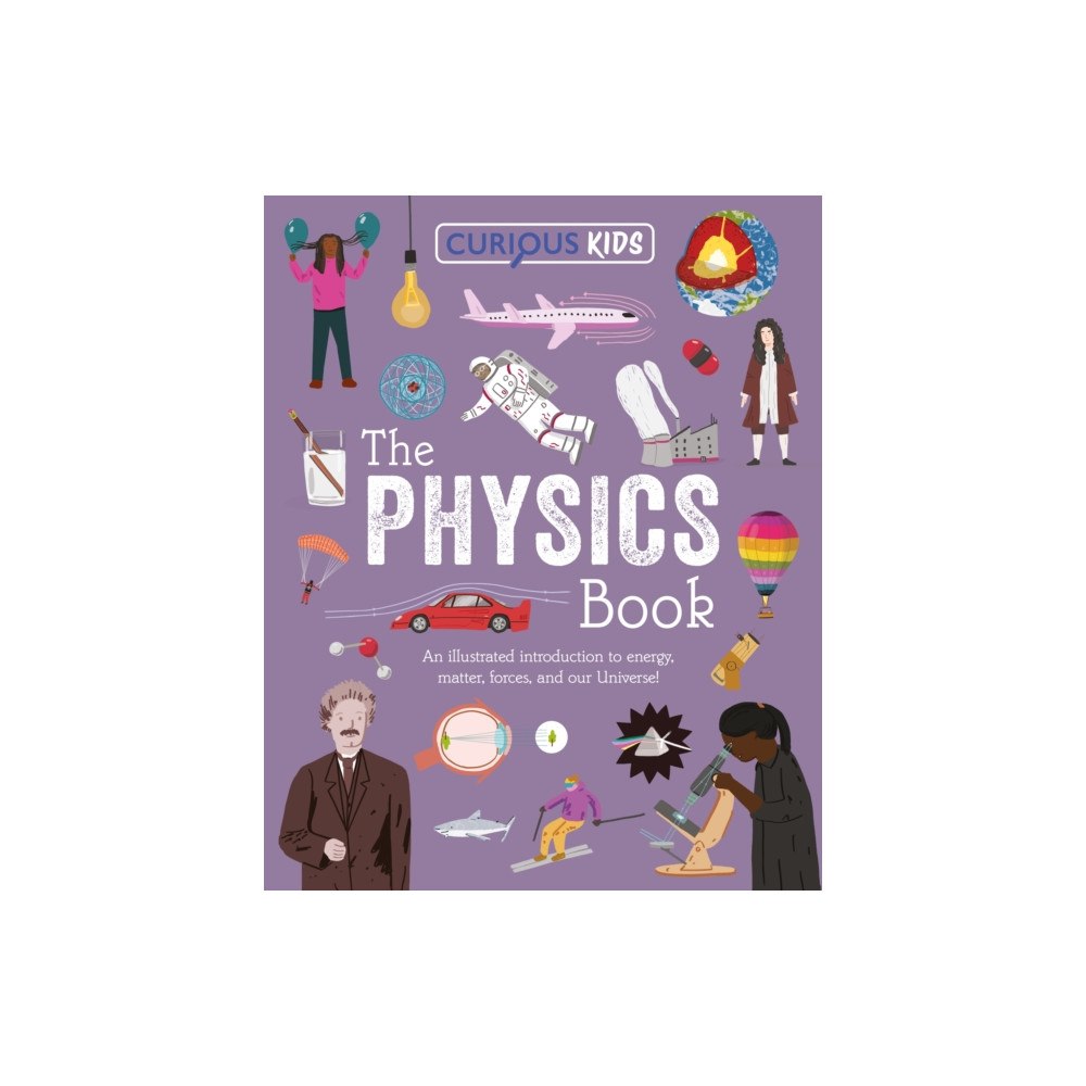 Arcturus publishing ltd Curious Kids: The Physics Book (häftad, eng)