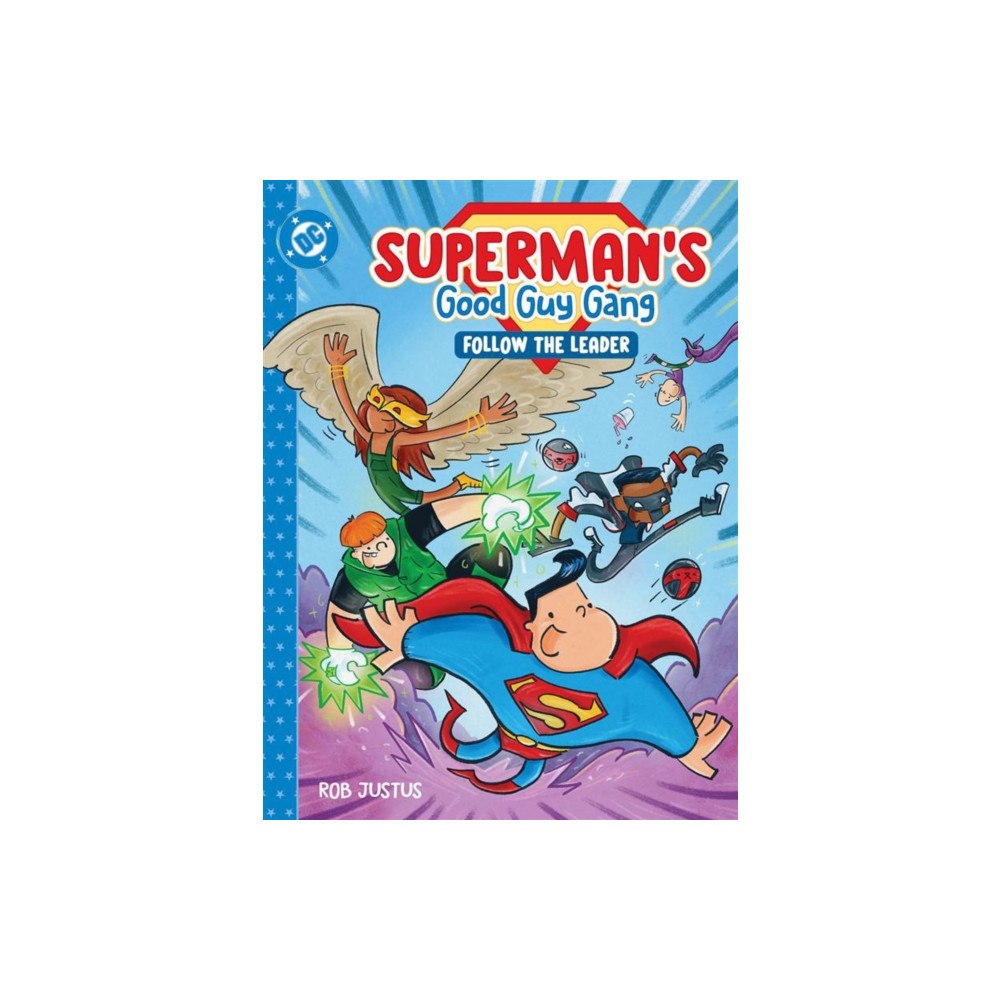 DC Comics Superman's Good Guy Gang: Follow the Leader (inbunden, eng)
