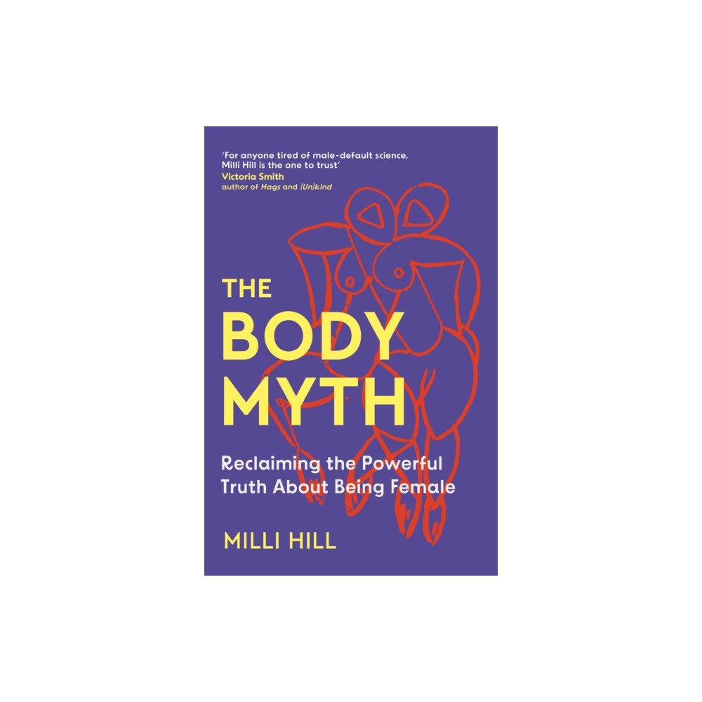 HarperCollins Publishers The Body Myth (inbunden, eng)