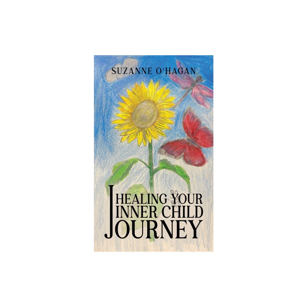 Austin Macauley Publishers Healing Your Inner Child Journey (häftad, eng)