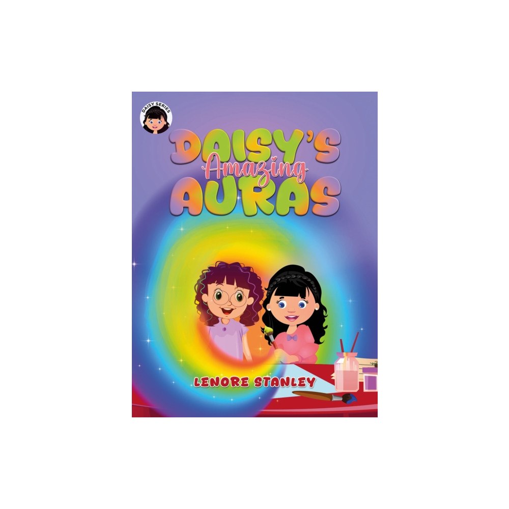 Austin Macauley Publishers Daisy's Amazing Auras (häftad, eng)