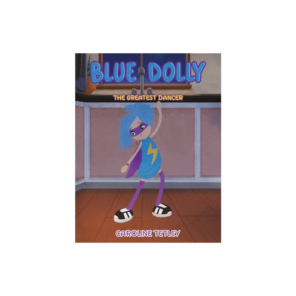Austin Macauley Publishers Blue Dolly (häftad, eng)