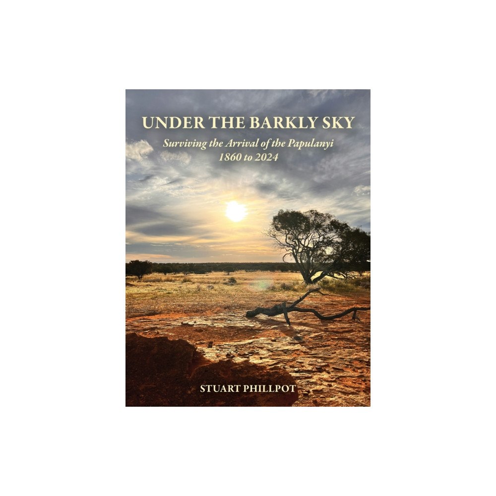 Austin Macauley Publishers Under the Barkly Sky (inbunden, eng)