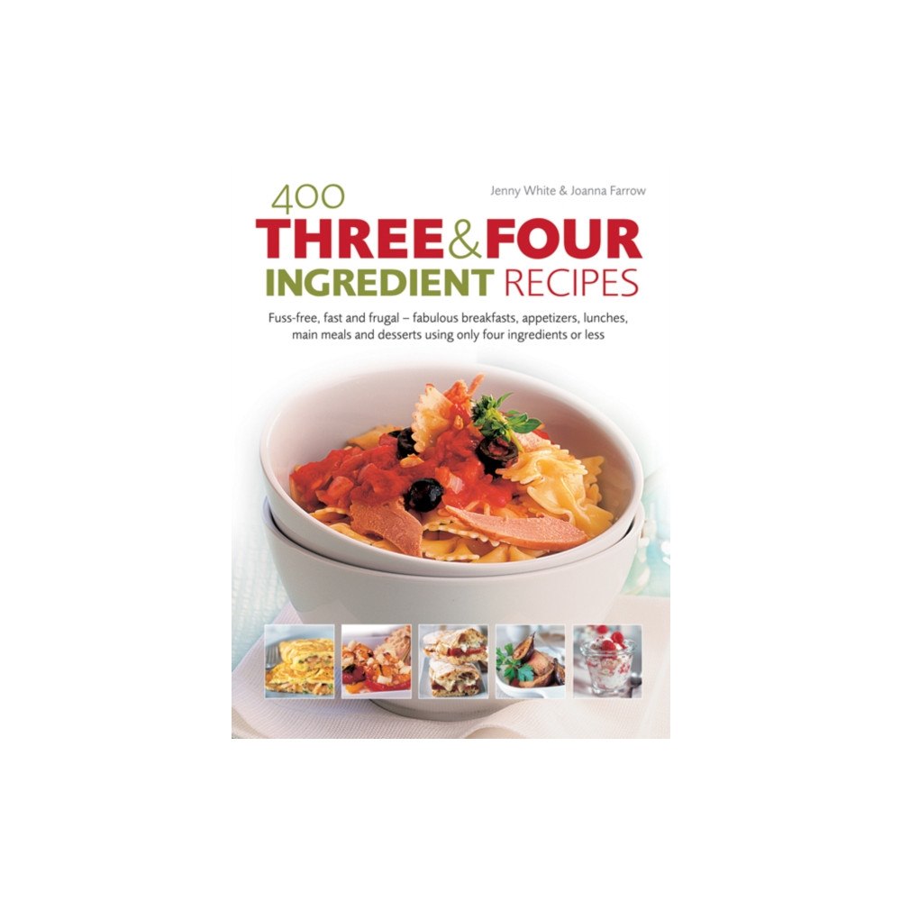 Anness publishing 400 Three & Four Ingredient Recipes (häftad, eng)
