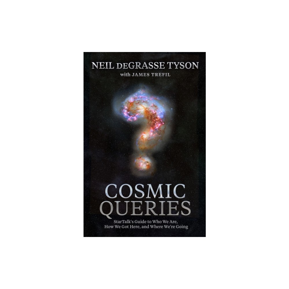 NATIONAL GEOGRAPHIC SOCIETY Cosmic Queries (inbunden, eng)