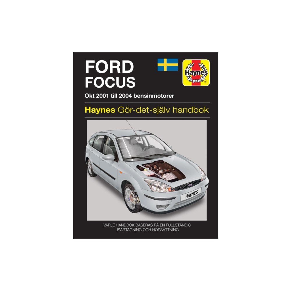 Haynes Publishing Group Ford Focus (2001 - 2004) (svenske utgava) (häftad, eng)