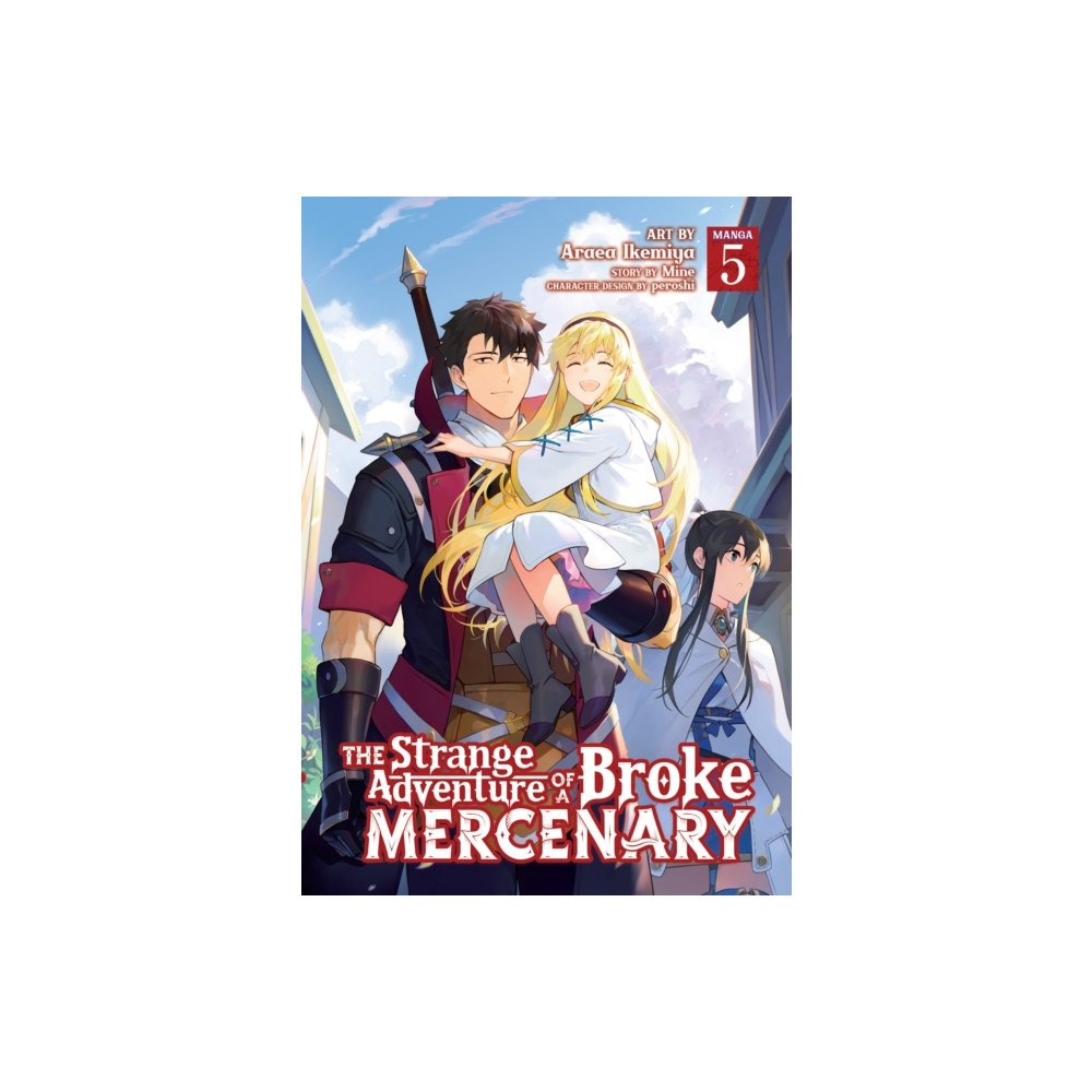 Seven Seas Entertainment, LLC The Strange Adventure of a Broke Mercenary (Manga) Vol. 5 (häftad, eng)