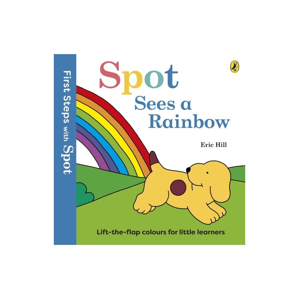 Penguin Random House Children's UK First Steps with Spot: Spot Sees a Rainbow (bok, board book, eng)