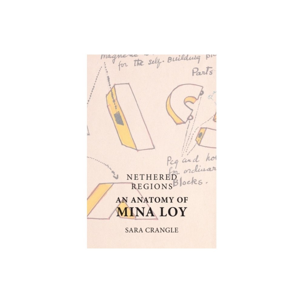 Edinburgh university press Nethered Regions – An Anatomy of Mina Loy (häftad, eng)