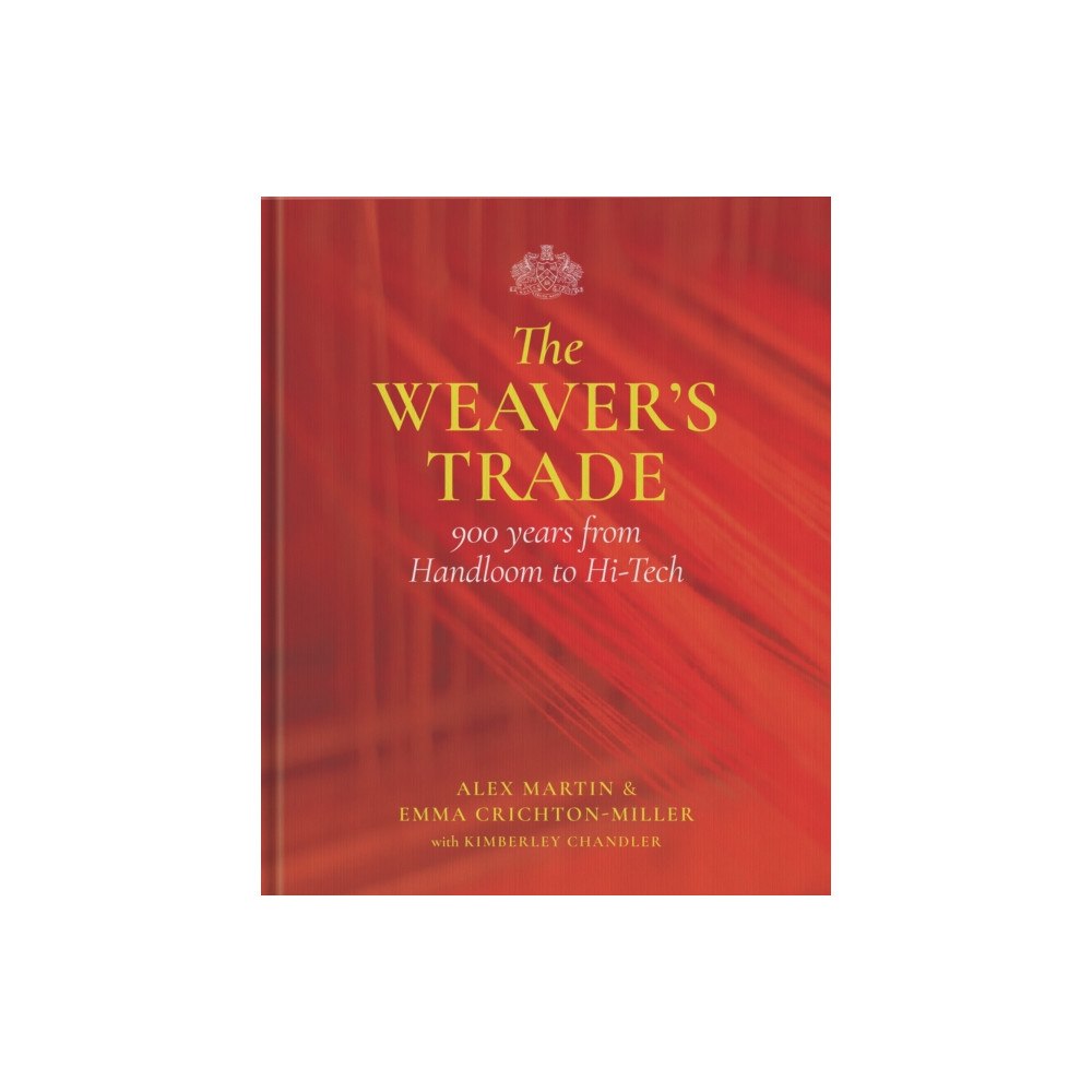 Unicorn Publishing Group The Weaver's Trade (inbunden, eng)
