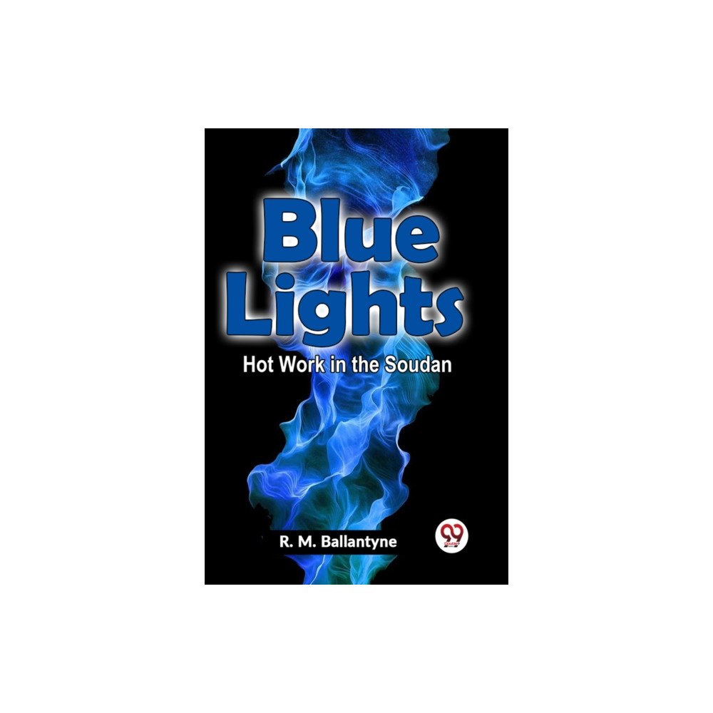 Double 9 Books LLP Blue Lights  Hot Work in the Soudan (Edition2023) (häftad, eng)