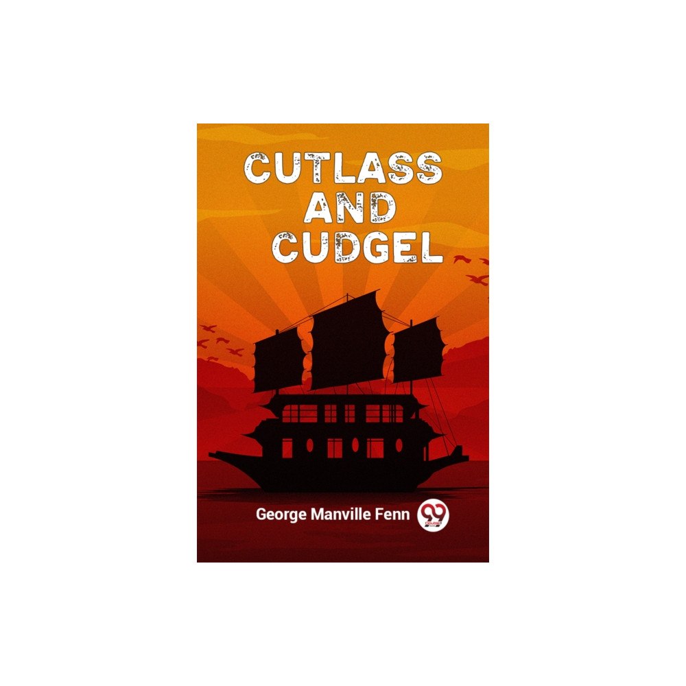 Double 9 Books LLP Cutlass and Cudgel (Edition2023) (häftad, eng)
