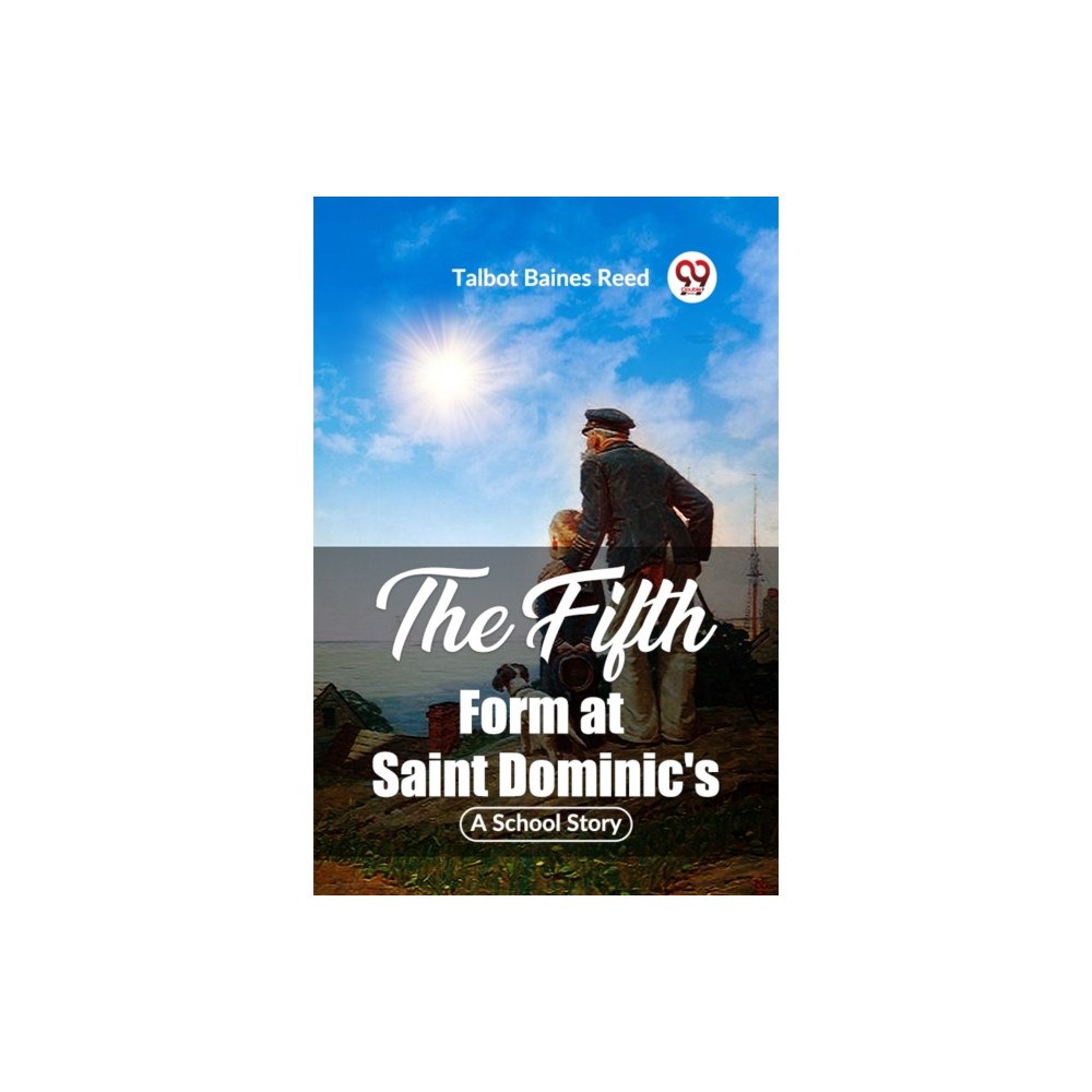 Double 9 Books LLP The Fifth Form at Saint Dominic'sA School Story (Edition2023) (häftad, eng)
