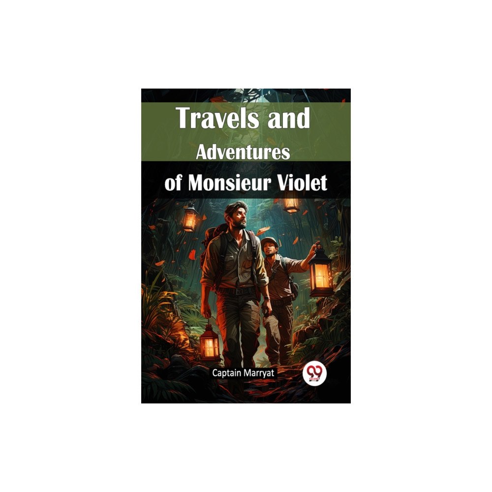 Double 9 Books LLP Travels and Adventures of Monsieur Violet (häftad, eng)
