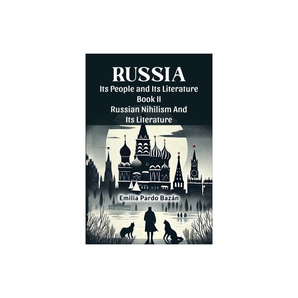 Double 9 Books Russia Its People And Its Literature Book II Russian Nihilism And Its Literature (häftad, eng)