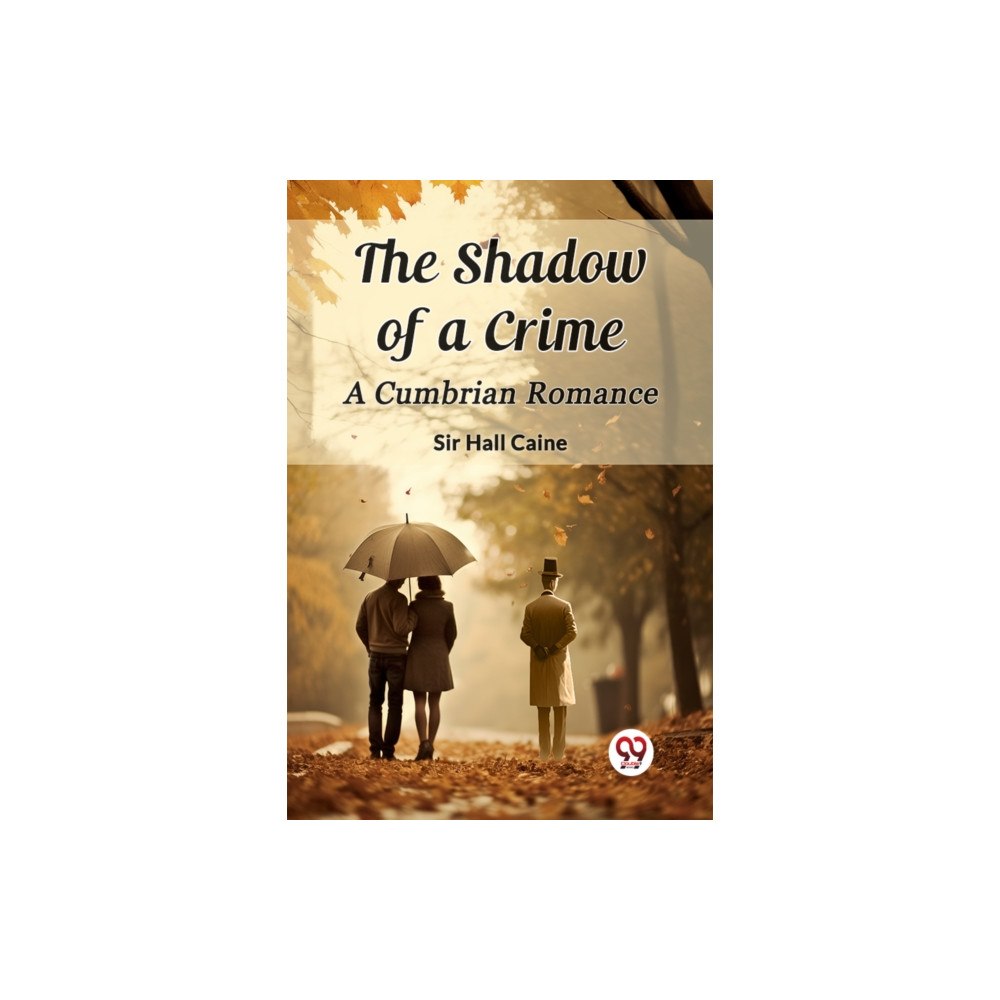 Double 9 Books LLP The Shadow of a CrimeA Cumbrian Romance (Edition2024) (häftad, eng)