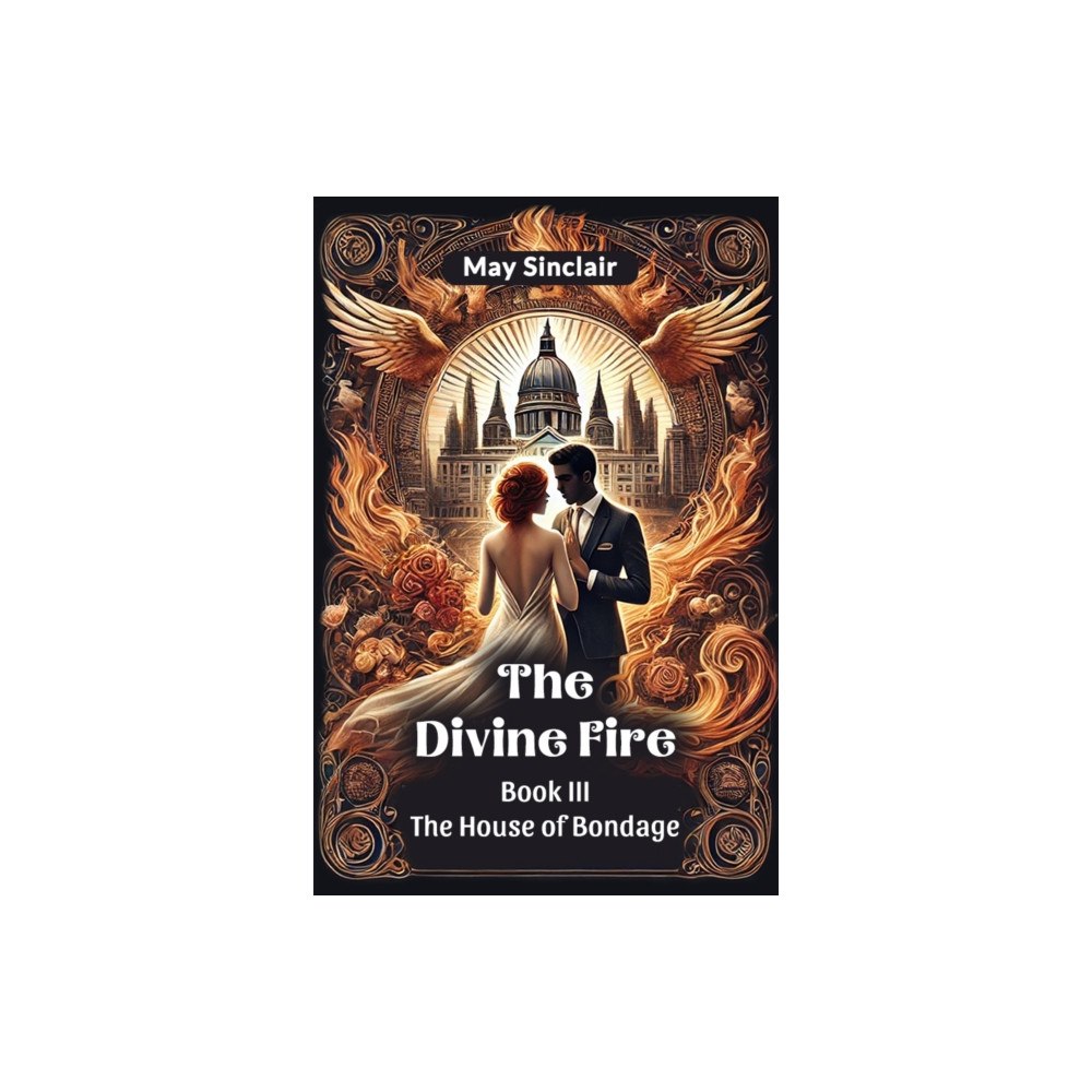 Double 9 Books LLP The Divine Fire Book III the House of Bondage (häftad, eng)