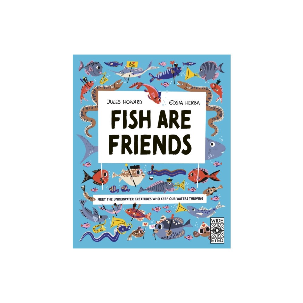 Quarto Publishing Plc Fish Are Friends (inbunden, eng)