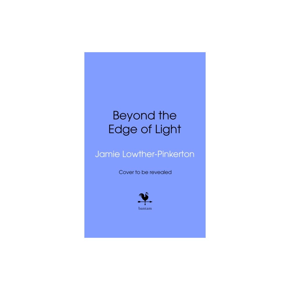 Transworld publishers ltd Beyond the Edge of Light (inbunden, eng)