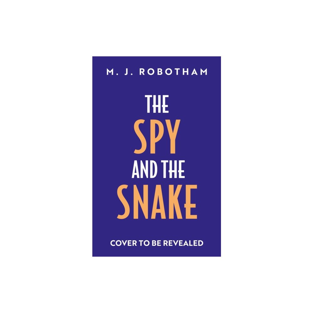 Bloomsbury Publishing PLC The Spy and the Snake (häftad, eng)