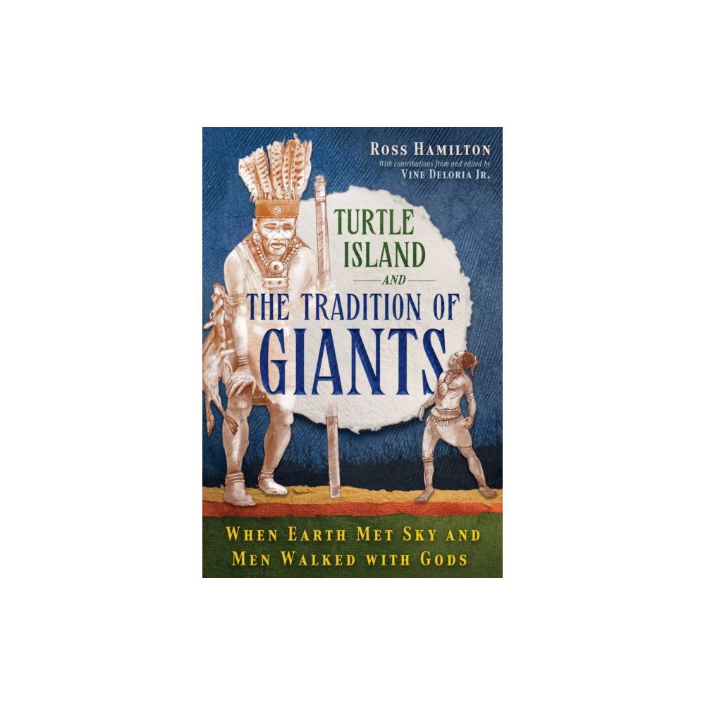 Inner Traditions Bear and Company Turtle Island and the Tradition of Giants (häftad, eng)
