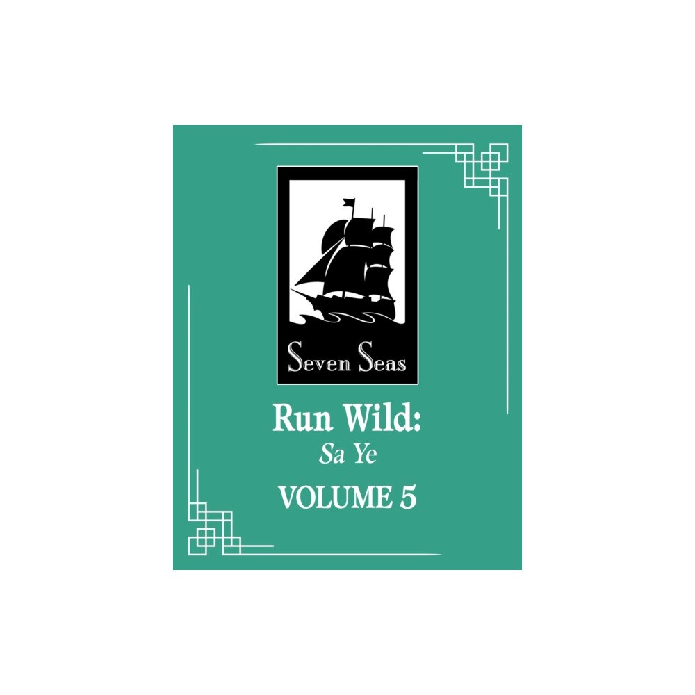 Seven Seas Entertainment, LLC Run Wild: Sa Ye (Novel) Vol. 5 (häftad, eng)